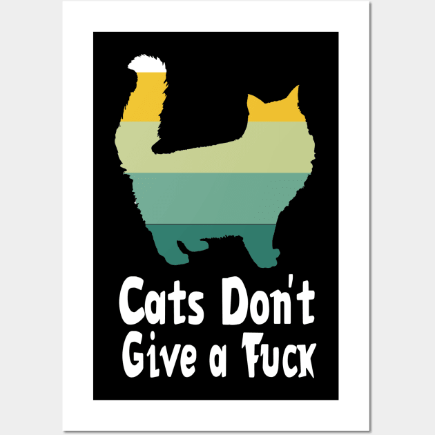 Cats Don't Give A Fuck Funny Gift Wall Art by Maan85Haitham